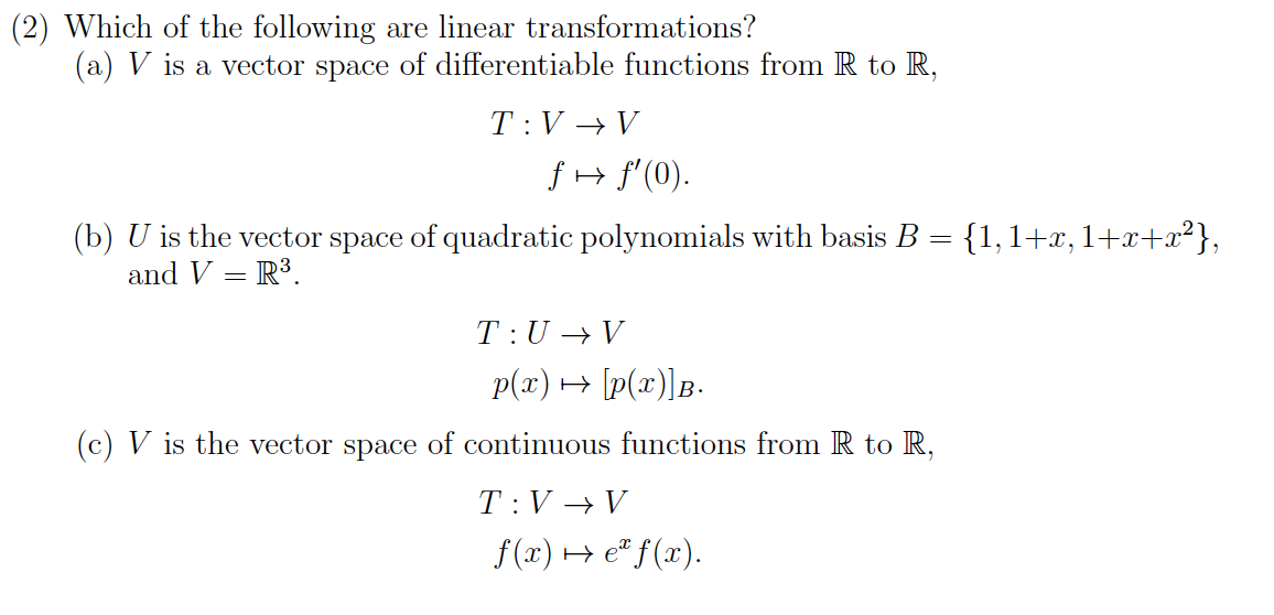 Solved 2 Which Of The Following Are Linear Transformati Chegg Com