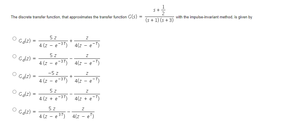 Solved S + The discrete transfer function, that approximates | Chegg.com