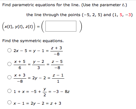 Solved Find parametric equations for the line. (Use the | Chegg.com