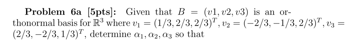 Solved Problem 6a [5pts]: Given That B = (v1, V2, V3) Is An | Chegg.com