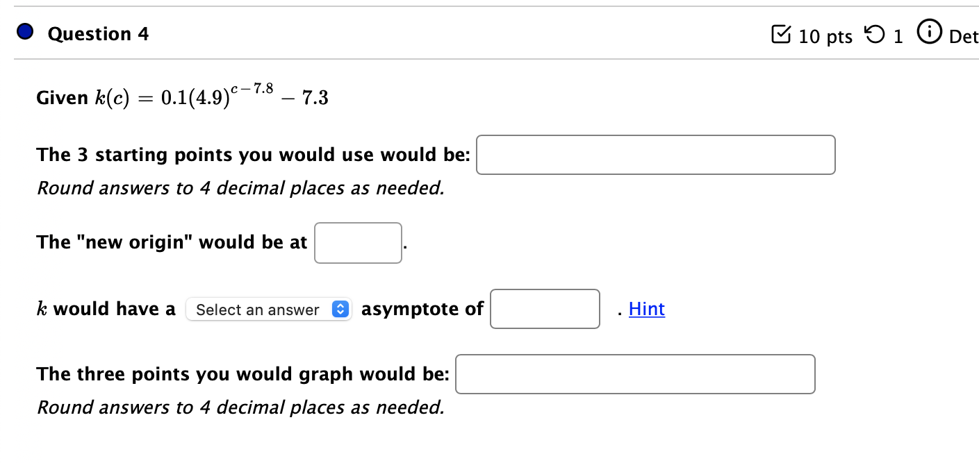Solved Question 4 10 pts 5 1 0 Det C-7.8 Given k(c) = | Chegg.com