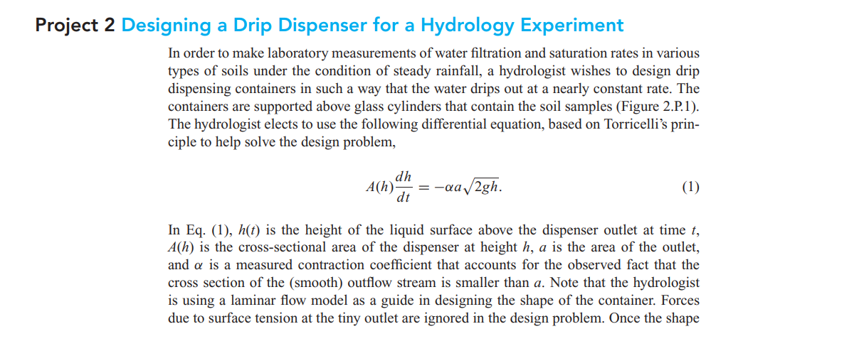 Solved Project 2 Designing a Drip Dispenser for a Hydrology | Chegg.com
