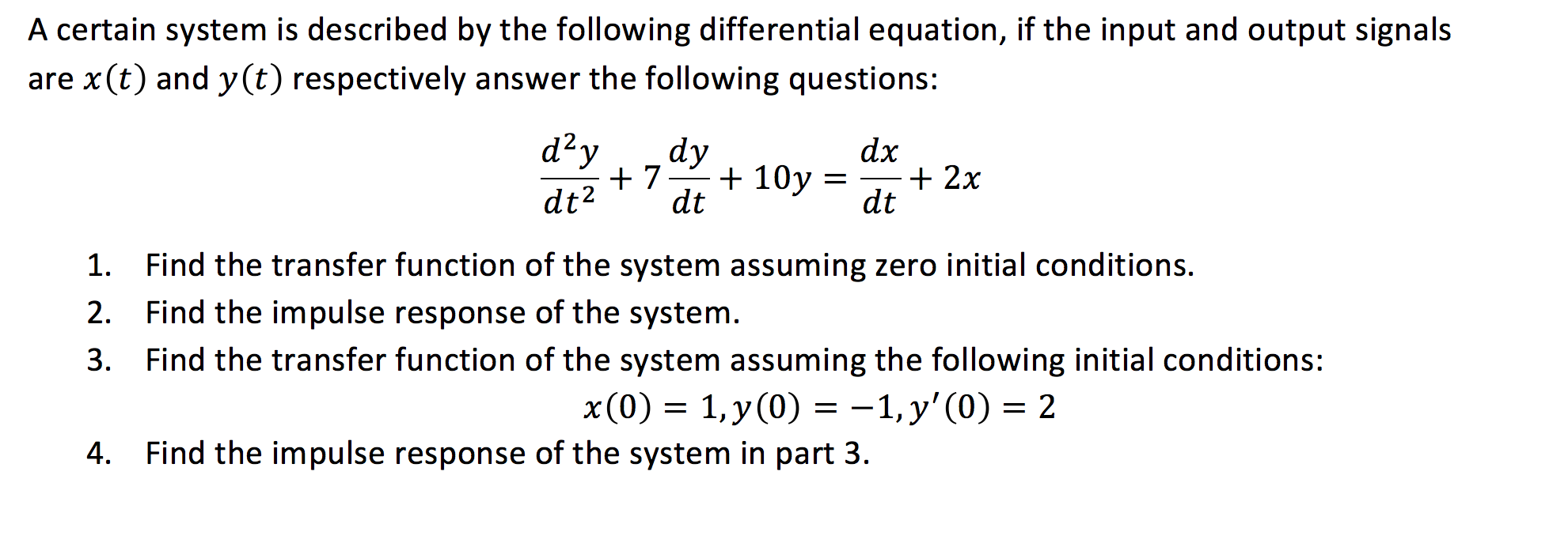 Solved A certain system is described by the following | Chegg.com
