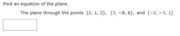 Solved Find an equation of the plane. The plane through the | Chegg.com