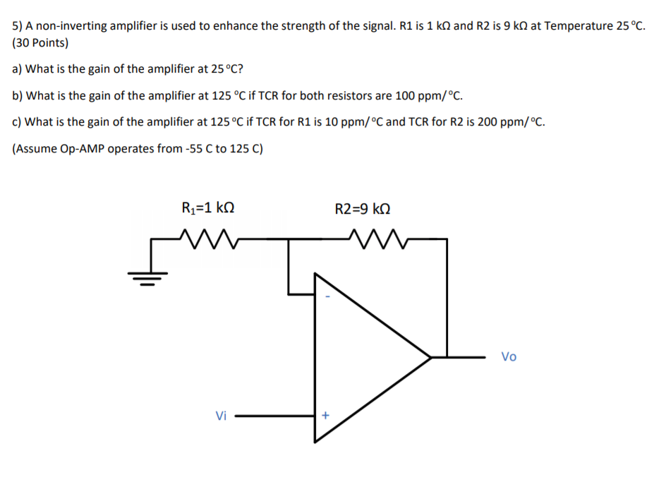 Solved 5) A noninverting amplifier is used to enhance the