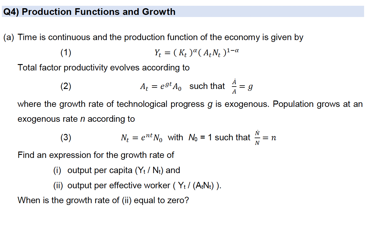 Solved Q4) Production Functions and Growth (a) Time is | Chegg.com