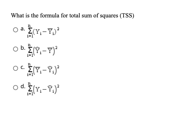 Solved What Is The Formula For Total Sum Of Squares (TSS) | Chegg.com