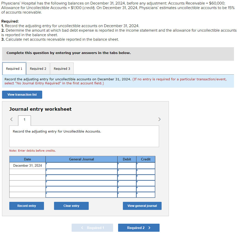 Physicians Hospital has the following balances on December 31,2024 , before any adjustment: Accounts Receivable \( =\$ 60,00