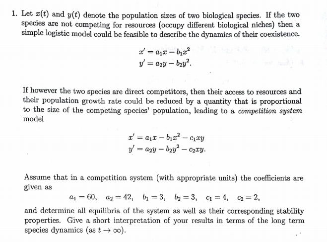 Solved 1. Let x(t) and y(t) denote the population sizes of | Chegg.com