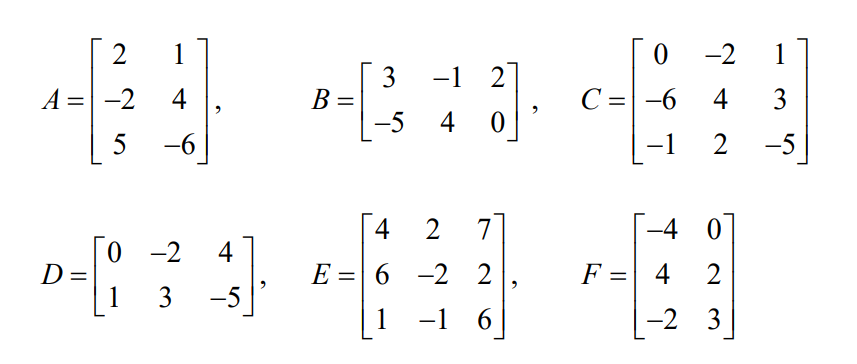 Solved A=⎣⎡2−2514−6⎦⎤,B=[3−5−1420],C=⎣⎡0−6−1−24213−5⎦⎤D=[01− | Chegg.com