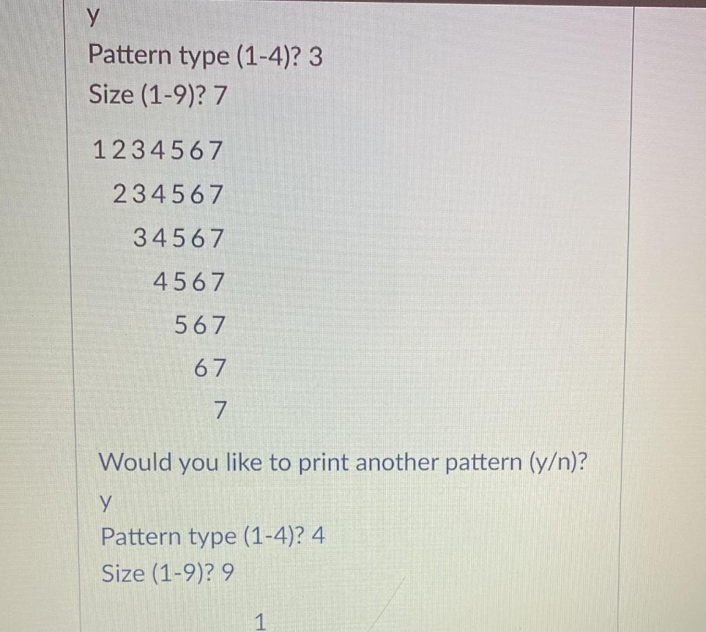 Solved Write a C++ program to print any of the four patterns | Chegg.com