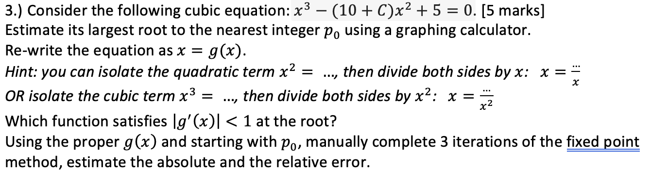 Solved 3.) Consider the following cubic equation: | Chegg.com