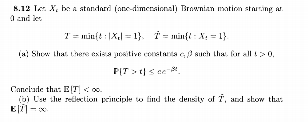 8 12 Let Xt Be A Standard One Dimensional Browni Chegg Com