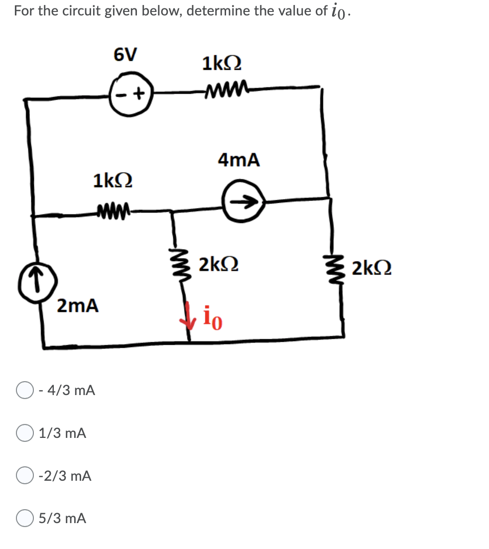 Solved For the circuit given below, determine the value of | Chegg.com
