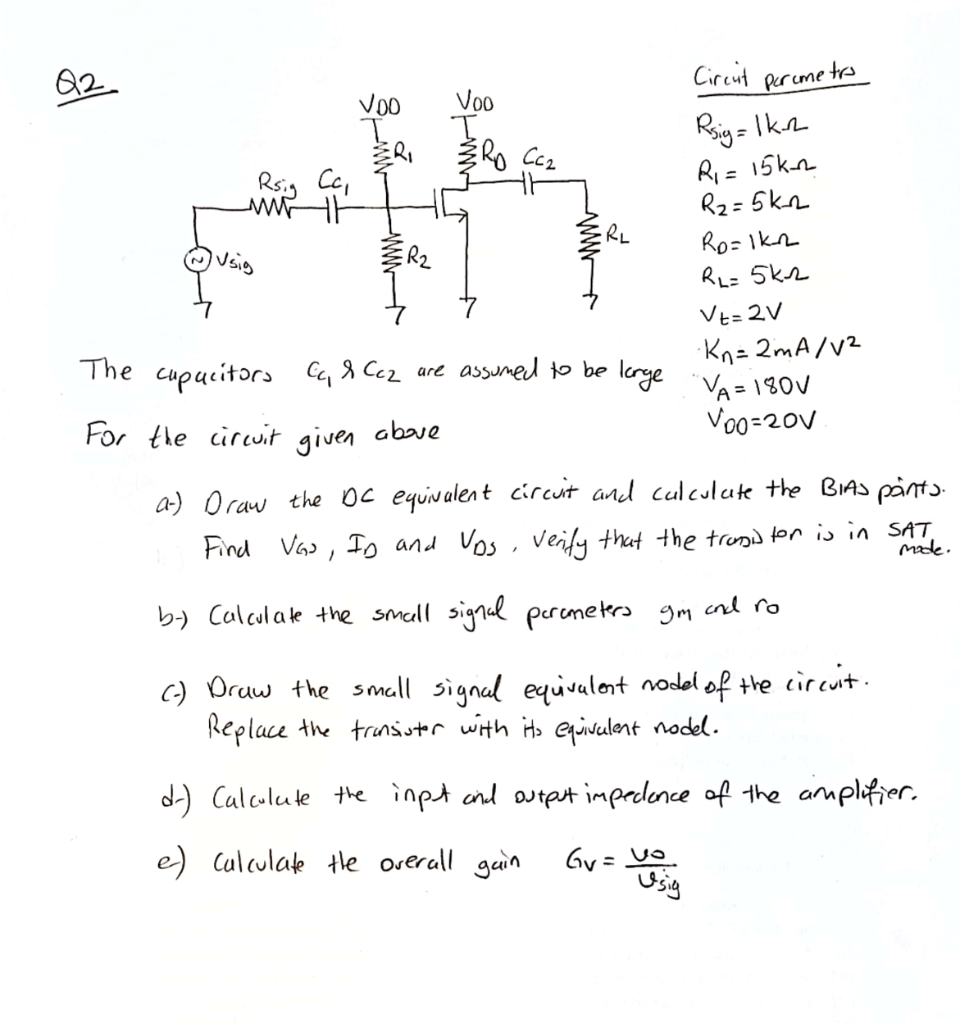 Solved Q2 Circuit percmetrs Rsig =1kΩ R1=15kΩ R2=5kΩ RD=1kΩ | Chegg.com