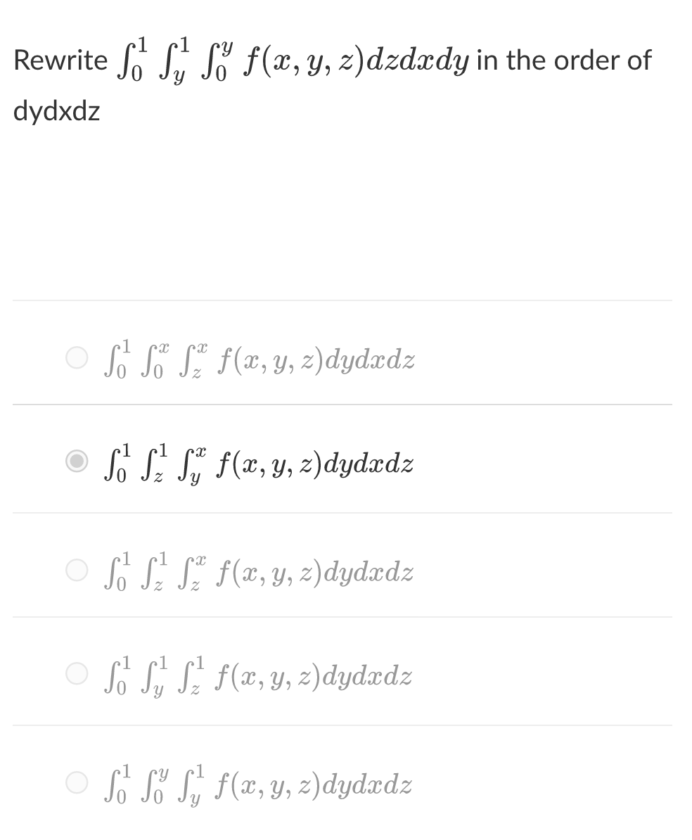 Solved Rewrite ∫01∫y1∫0yf X Y Z Dzdxdy In The Order Of