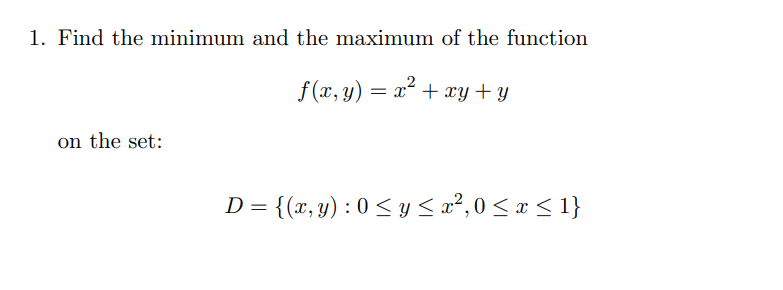 Solved Find the minimum and the maximum of the function | Chegg.com