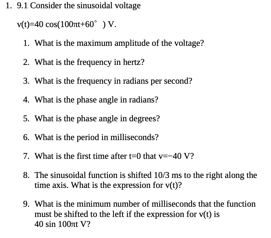 Solved 1. 9.1 Consider the sinusoidal voltage v(t)=40 | Chegg.com