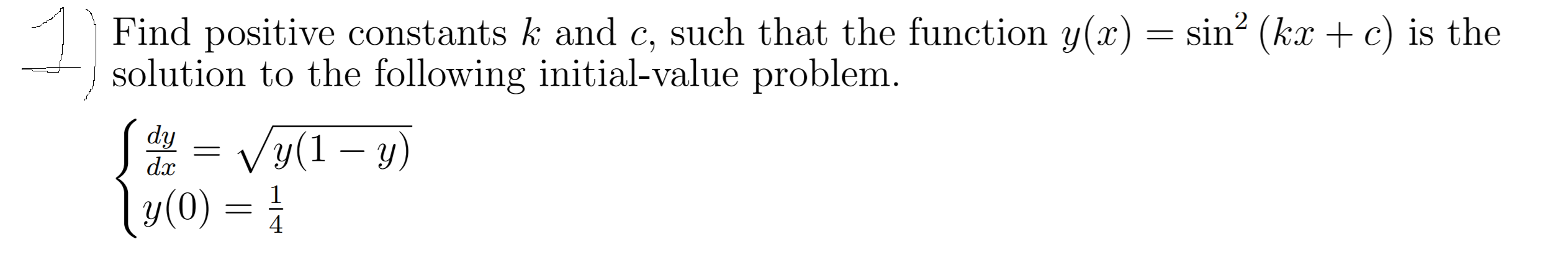 Solved Find positive constants k and c, such that the | Chegg.com