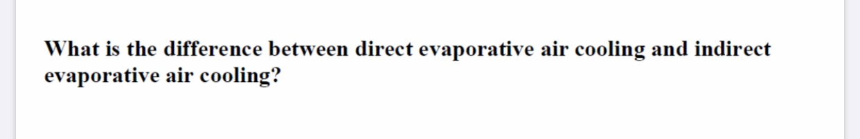 Solved What is the difference between direct evaporative air | Chegg.com