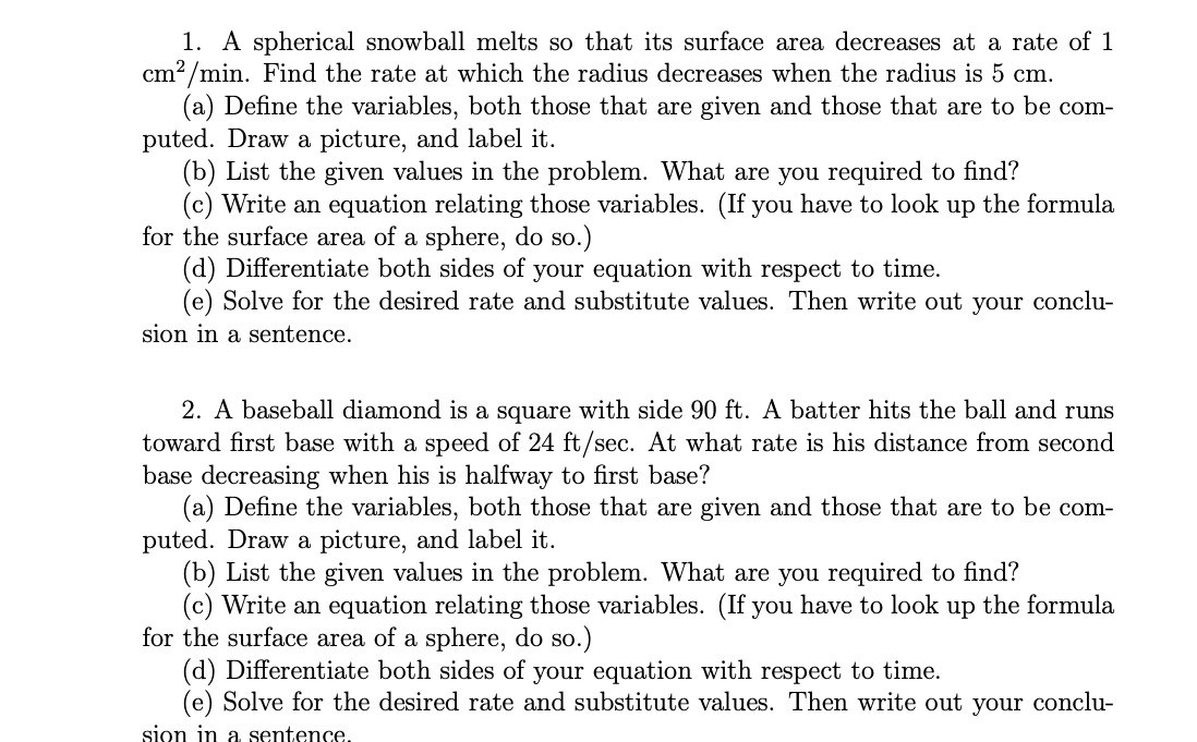 Solved 1. A spherical snowball melts so that its surface | Chegg.com