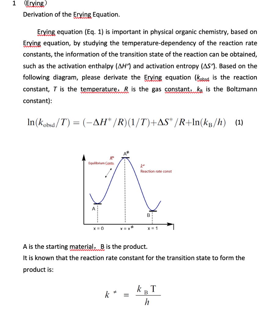 Solved 1 whe (Erying Derivation of the Erying Equation. | Chegg.com