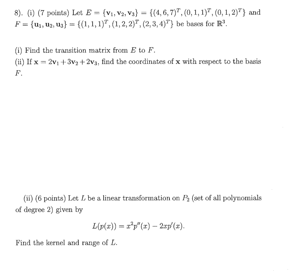 Solved 8 I 7 Points Let E V1 V2 V3 4 6 7 Chegg Com