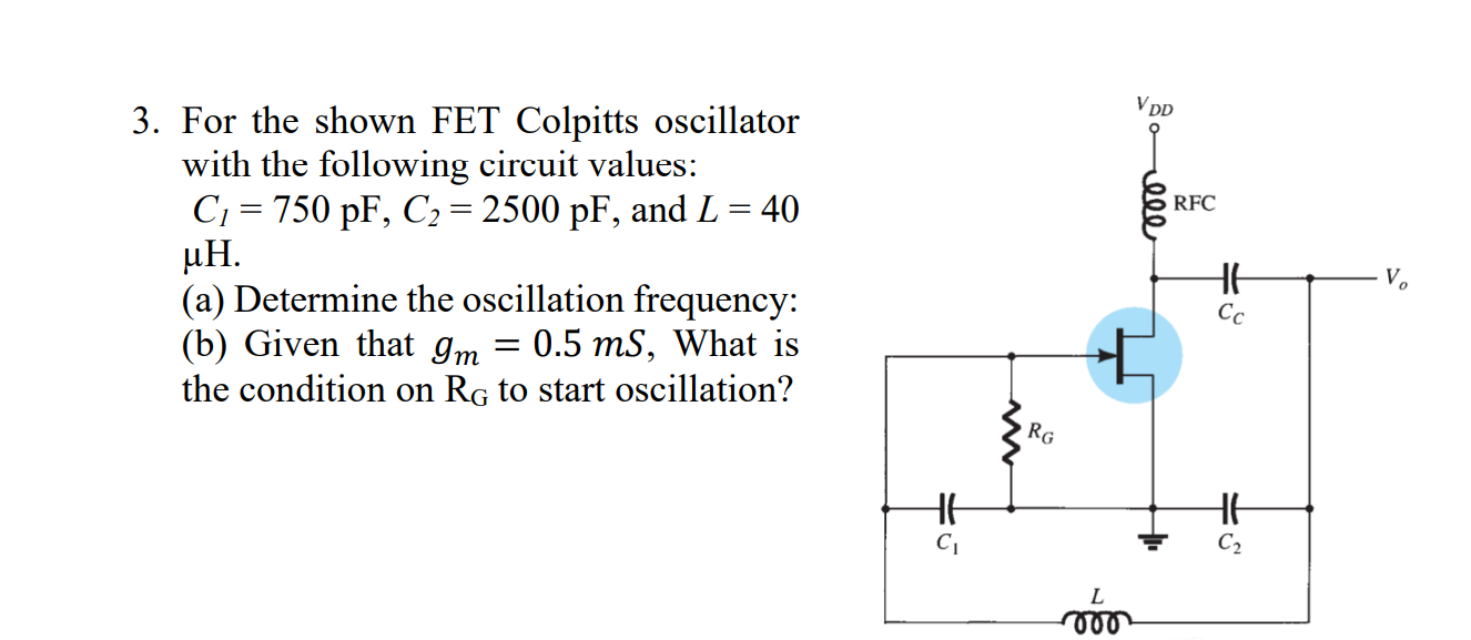 Solved 3. For the shown FET Colpitts oscillator with the