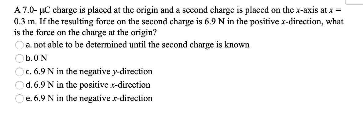 solved-a-7-0-uc-charge-is-placed-at-the-origin-and-a-second-chegg