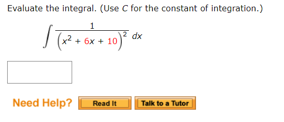Solved Evaluate the integral. (Use C for the constant of | Chegg.com