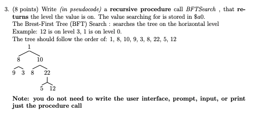 Solved 3. (8 points) Write (in pseudocode) a recursive | Chegg.com