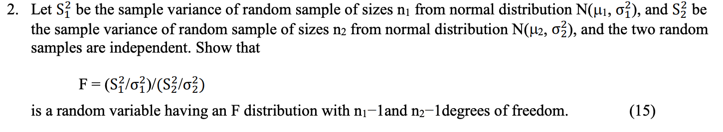 Solved 2. Let Sį be the sample variance of random sample of | Chegg.com