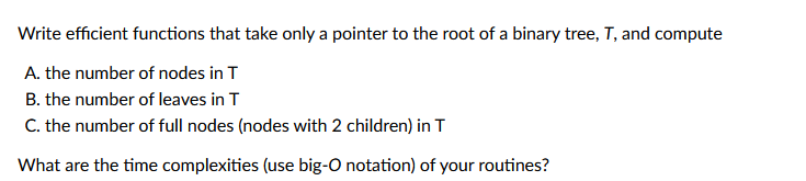Solved Write efficient functions that take only a pointer to | Chegg.com