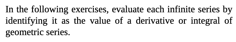Solved In the following exercises, evaluate each infinite | Chegg.com