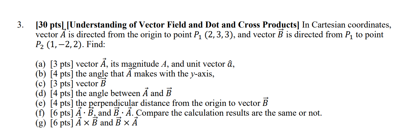 Solved 3 30 Pts Understanding Of Vector Field And Dot Chegg Com