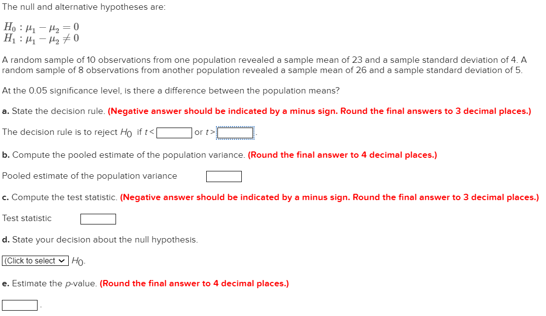 Solved The null and alternative hypotheses are: | Chegg.com