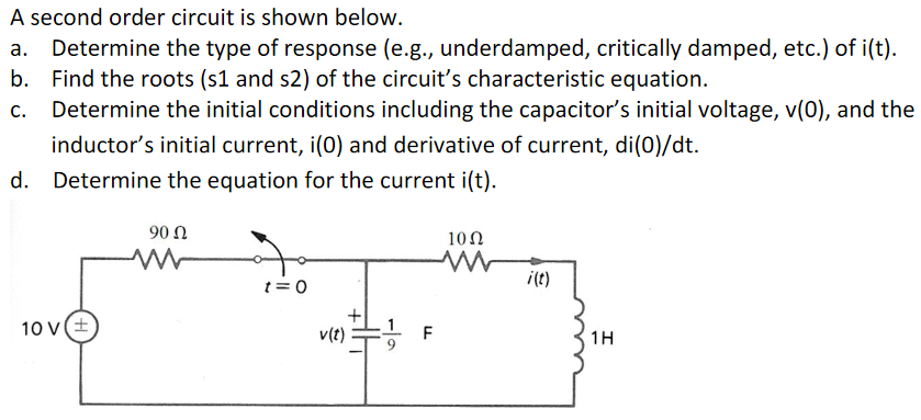 Solved A second order circuit is shown below. a. Determine | Chegg.com