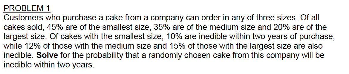 Solved PROBLEM 1 Customers who purchase a cake from a | Chegg.com