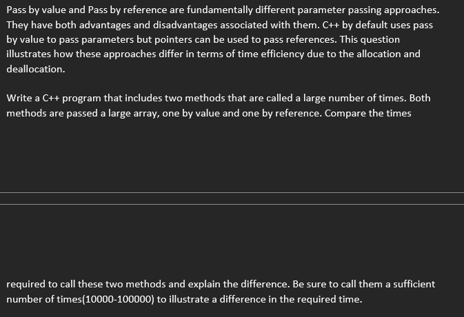 Solved Pass by value and Pass by reference are fundamentally | Chegg.com