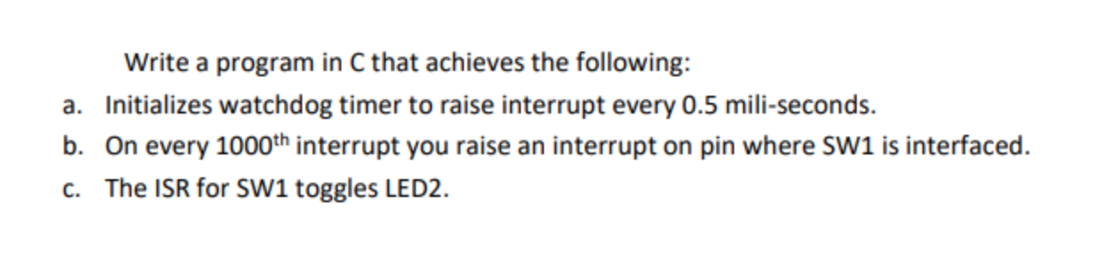 Write a program in C that achieves the following: a. | Chegg.com