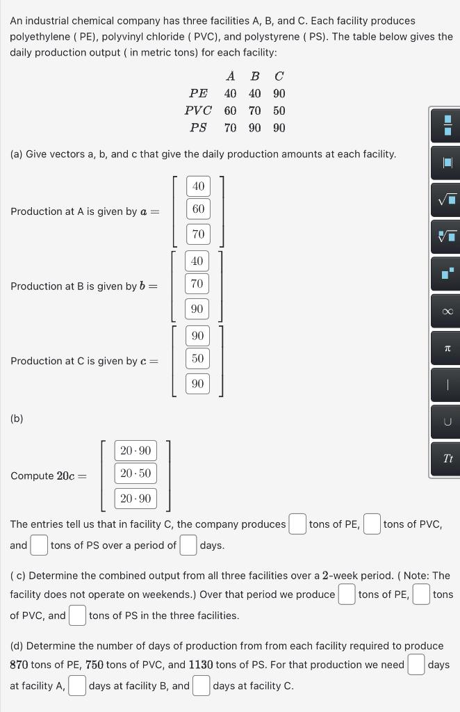 Solved An industrial chemical company has three facilities