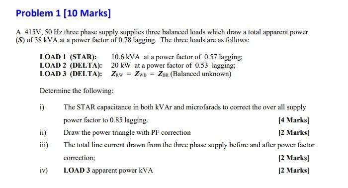Solved Problem 1 (10 Marks] A 415V, 50 Hz three phase supply | Chegg.com