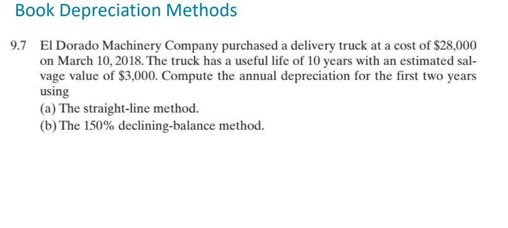 Solved Book Depreciation Methods 9.7 El Dorado Machinery | Chegg.com