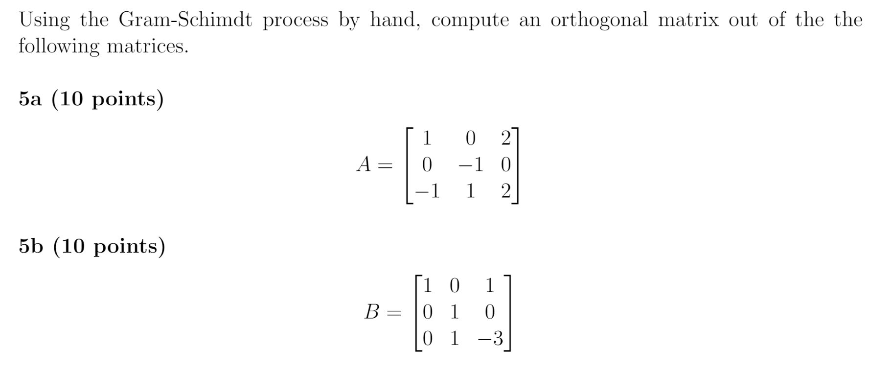 Solved Using The Gram-Schmidt Process By Hand, Compute | Chegg.com