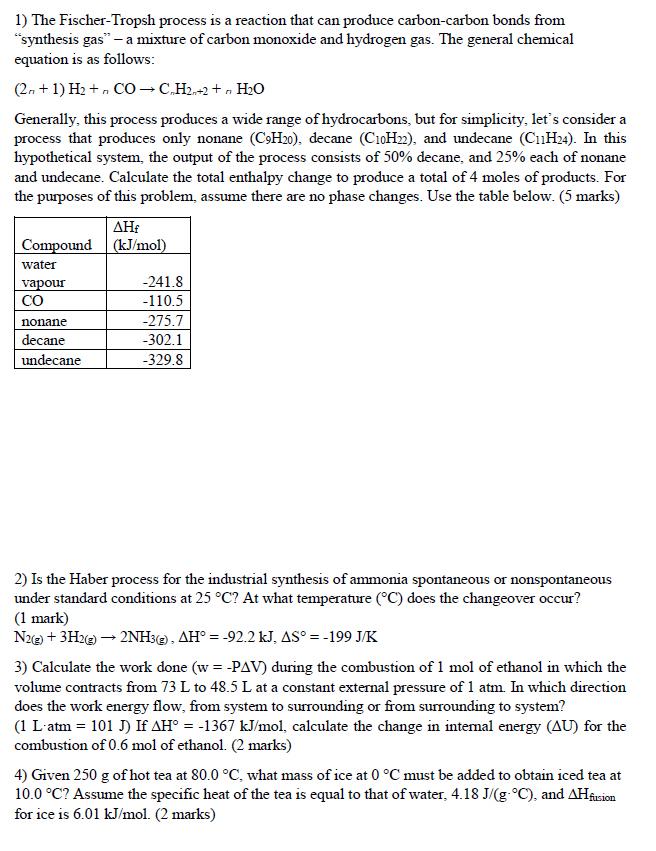 Solved 1) The Fischer-Tropsh process is a reaction that can | Chegg.com