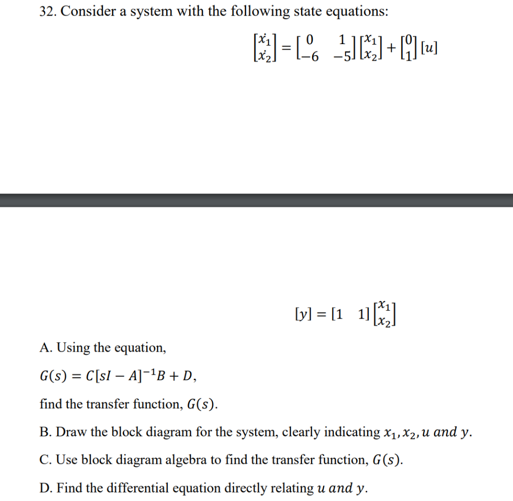 Solved 32. Consider a system with the following state | Chegg.com