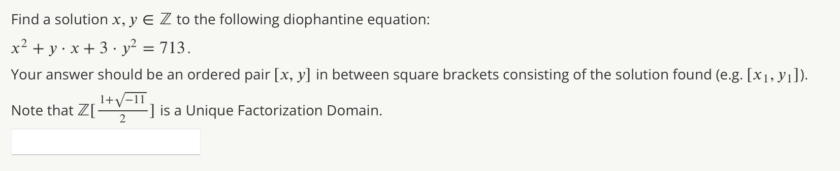 Solved Find a solution x,y∈Z to the following diophantine | Chegg.com