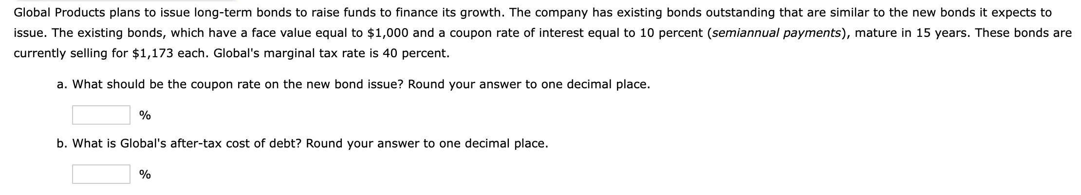 Solved Global Products plans to issue long-term bonds to | Chegg.com