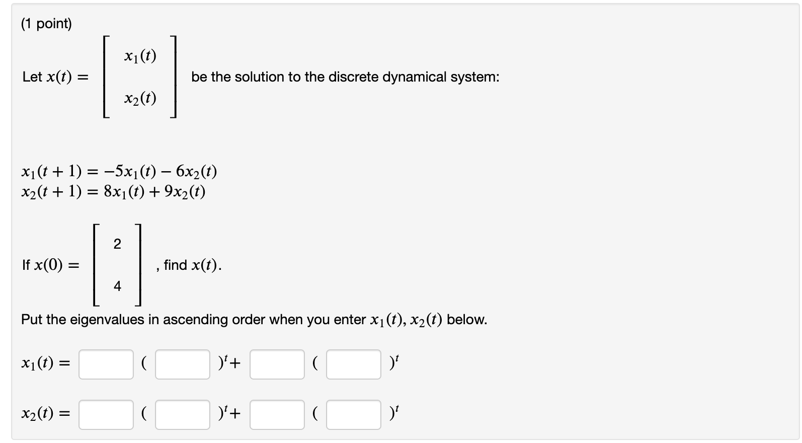 Solved Let X(t) = Be The Solution To The Discrete | Chegg.com