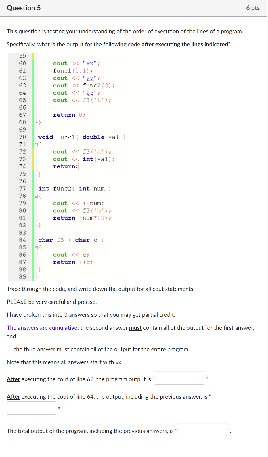 Solved Question 5 6 pts This question is testing your | Chegg.com